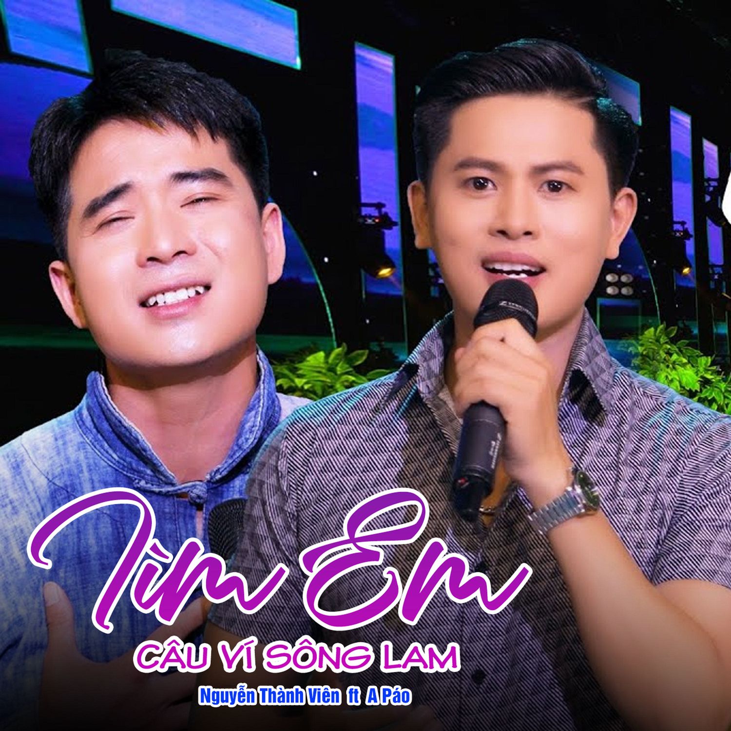 tim em cau vi song lam - nguyen thanh vien, a pao