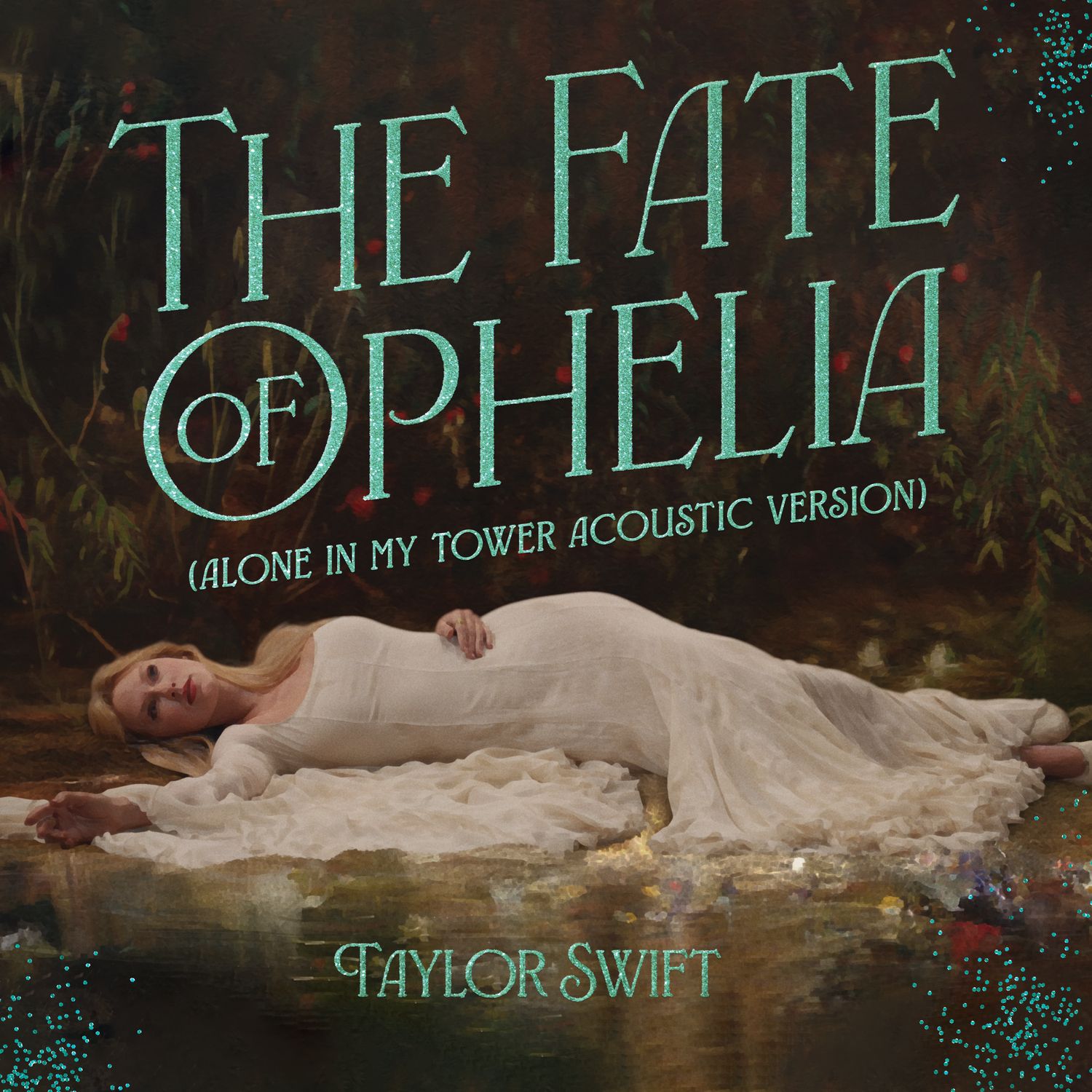 the fate of ophelia (alone in my tower acoustic version) - taylor swift