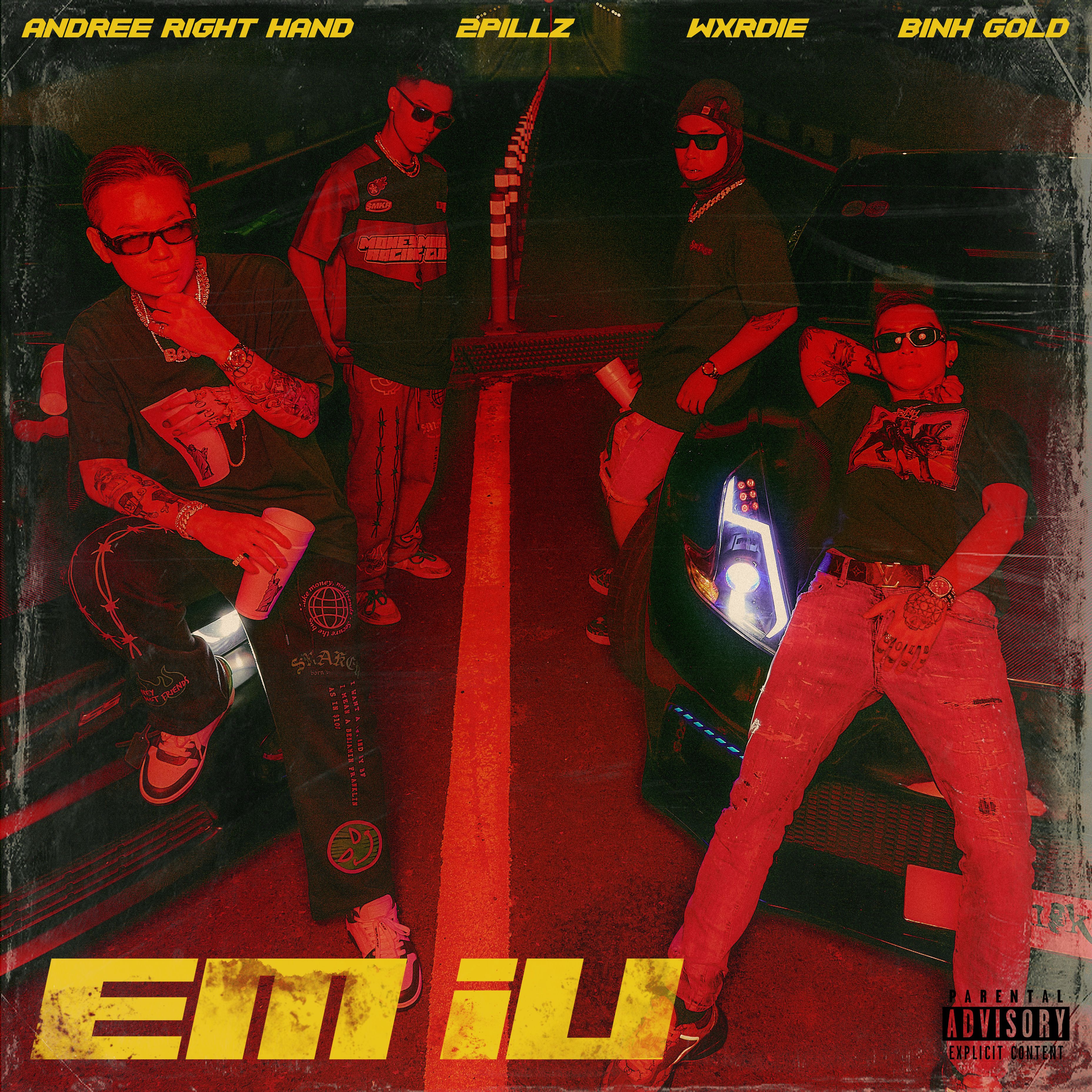 em iu (radio edit) - andree right hand, wxrdie, binh gold, 2pillz