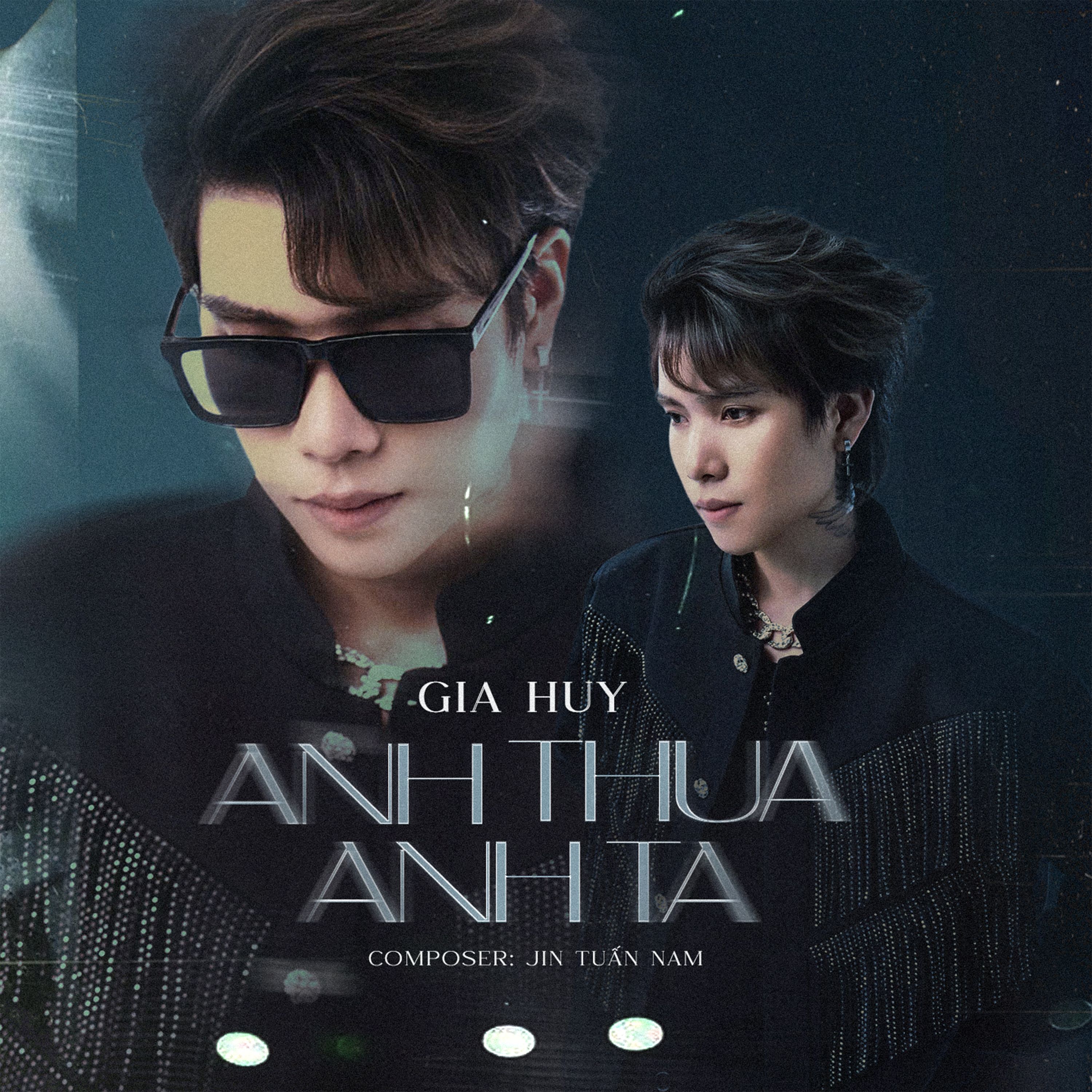 anh thua anh ta - gia huy singer