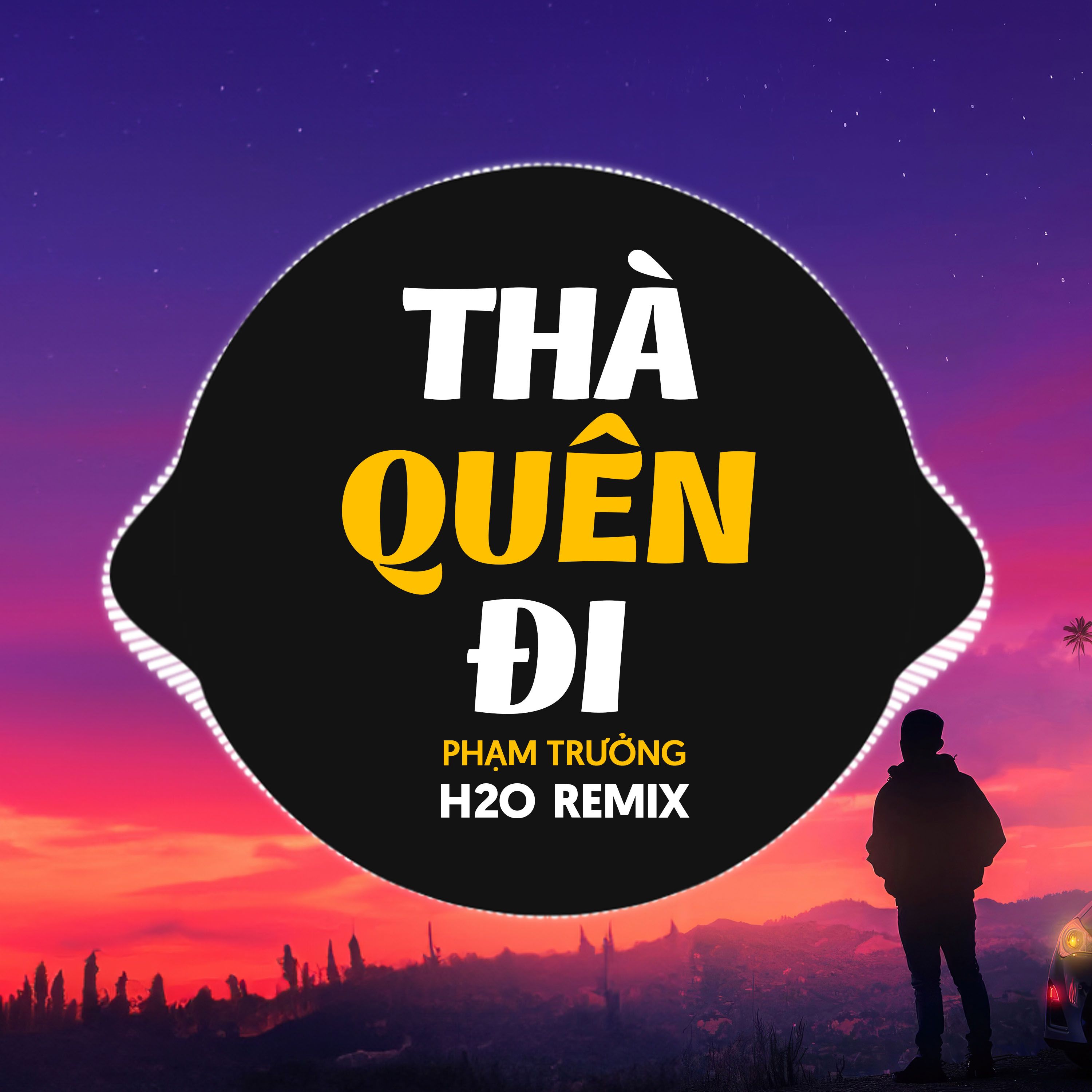 tha quen di (remix) - pham truong