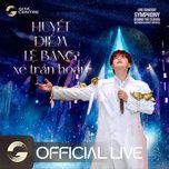 huyet diem le bang xe tran hoan - nguyen tran trung quan, gita centre