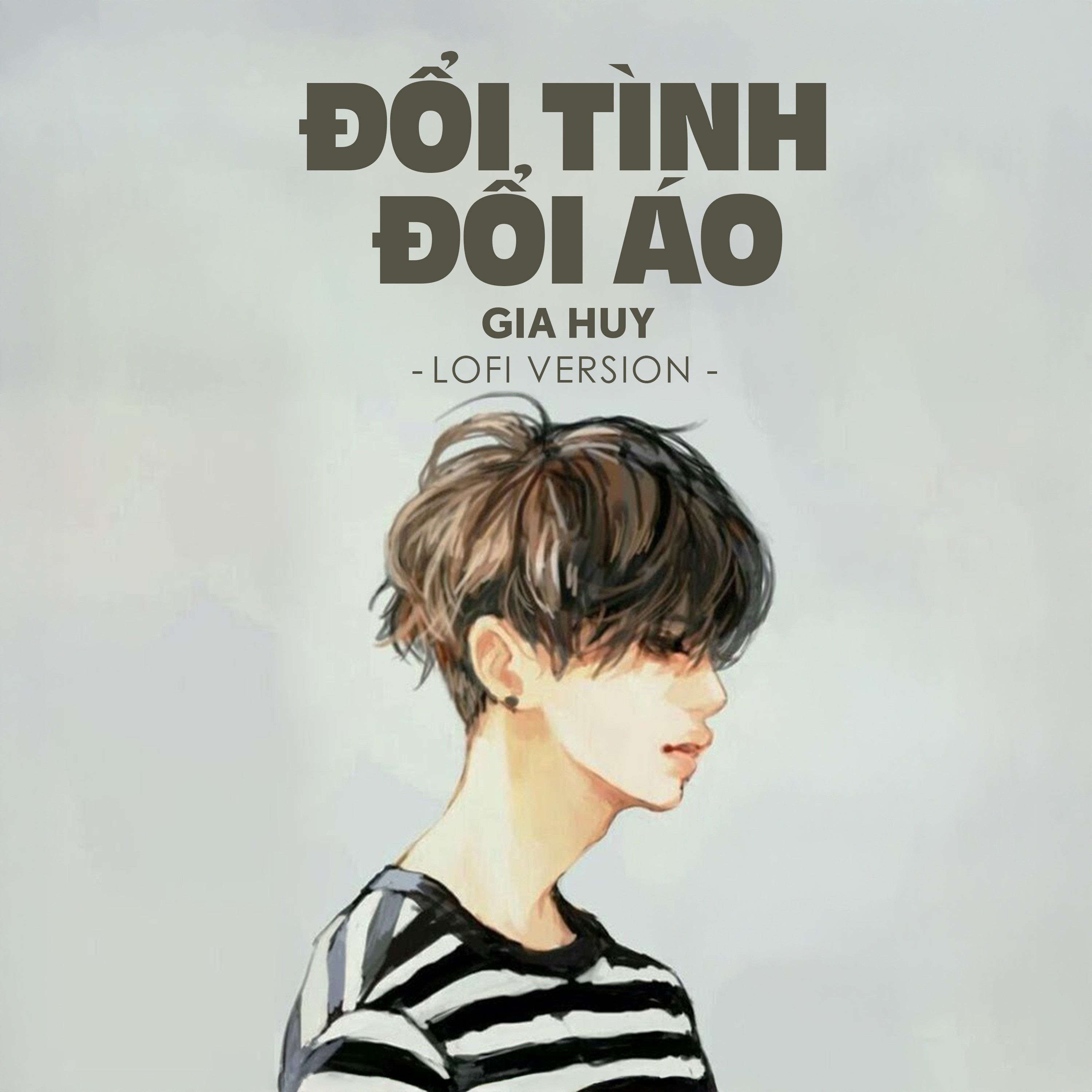 doi tinh doi ao (lofi) - gia huy
