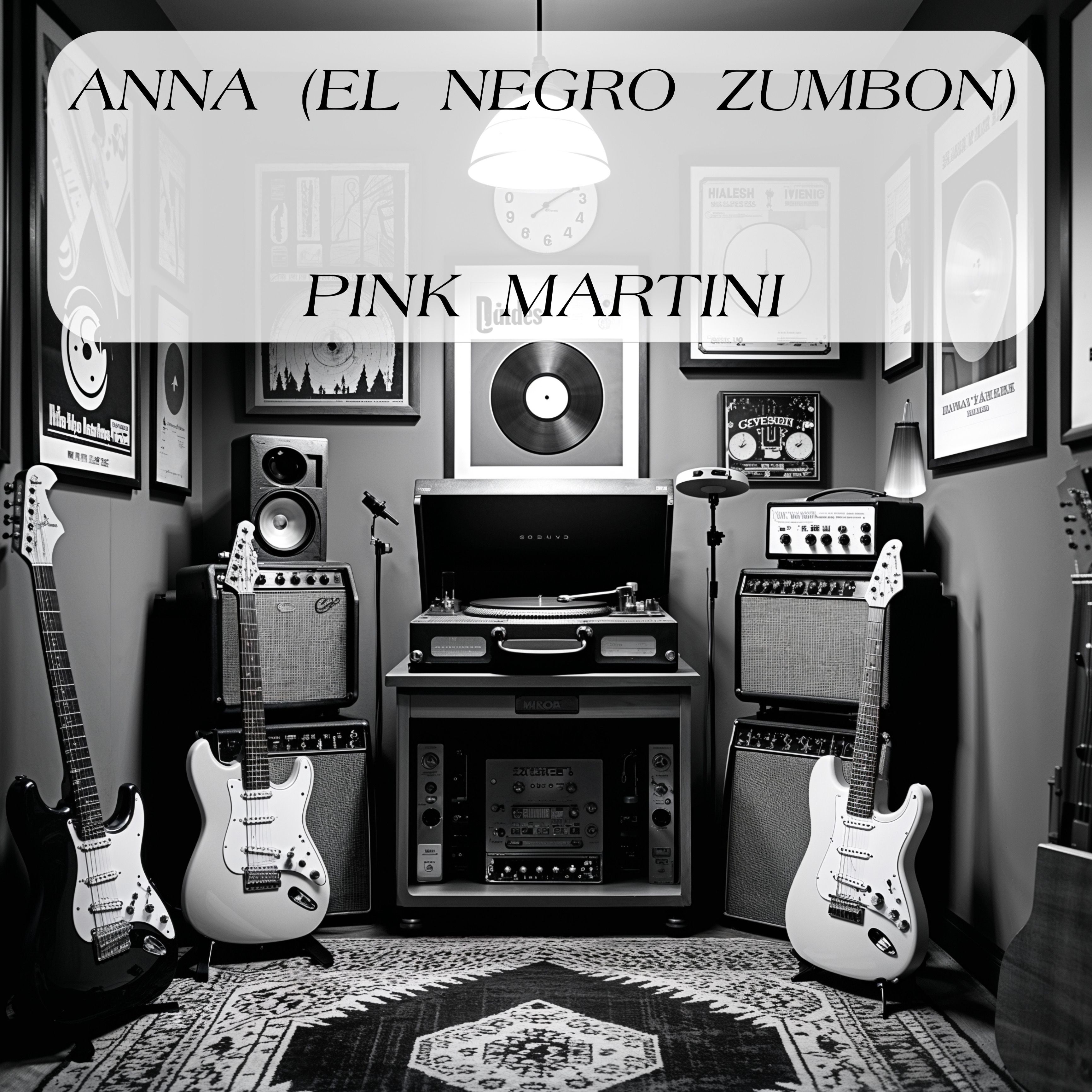 anna (el negro zumbon) - pink martini