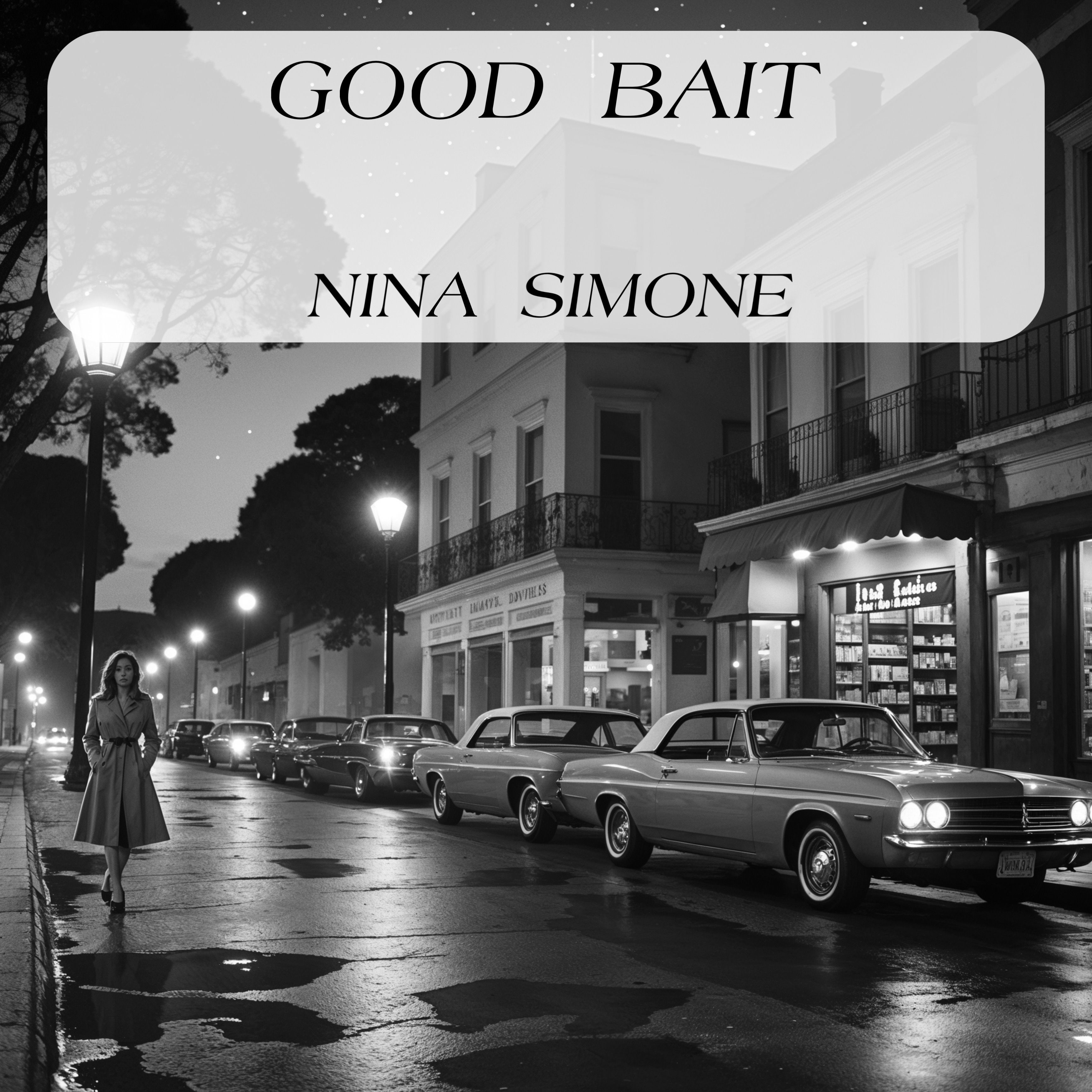 good bait - nina simone