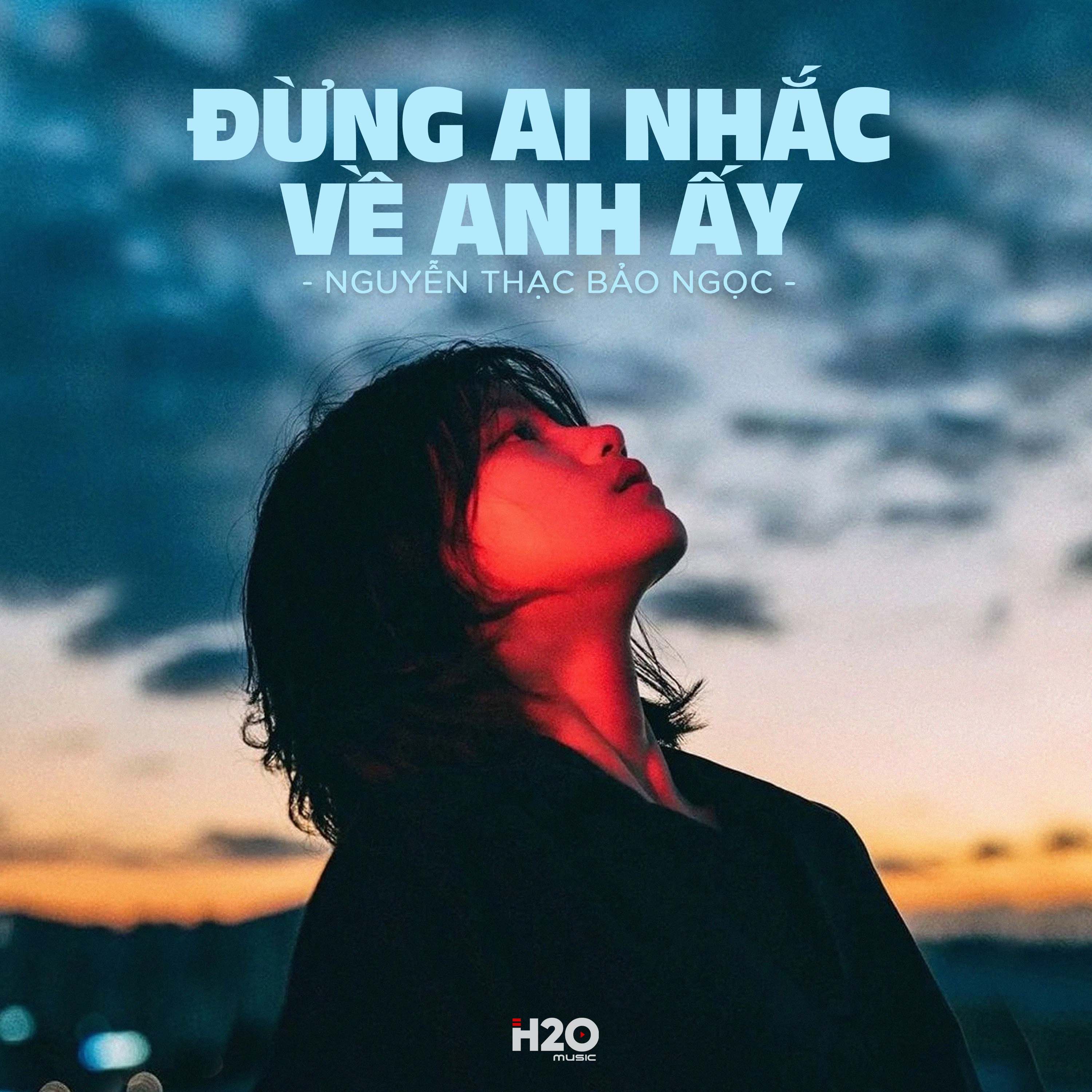 dung ai nhac ve anh ay (lofi) - nguyen thac bao ngoc