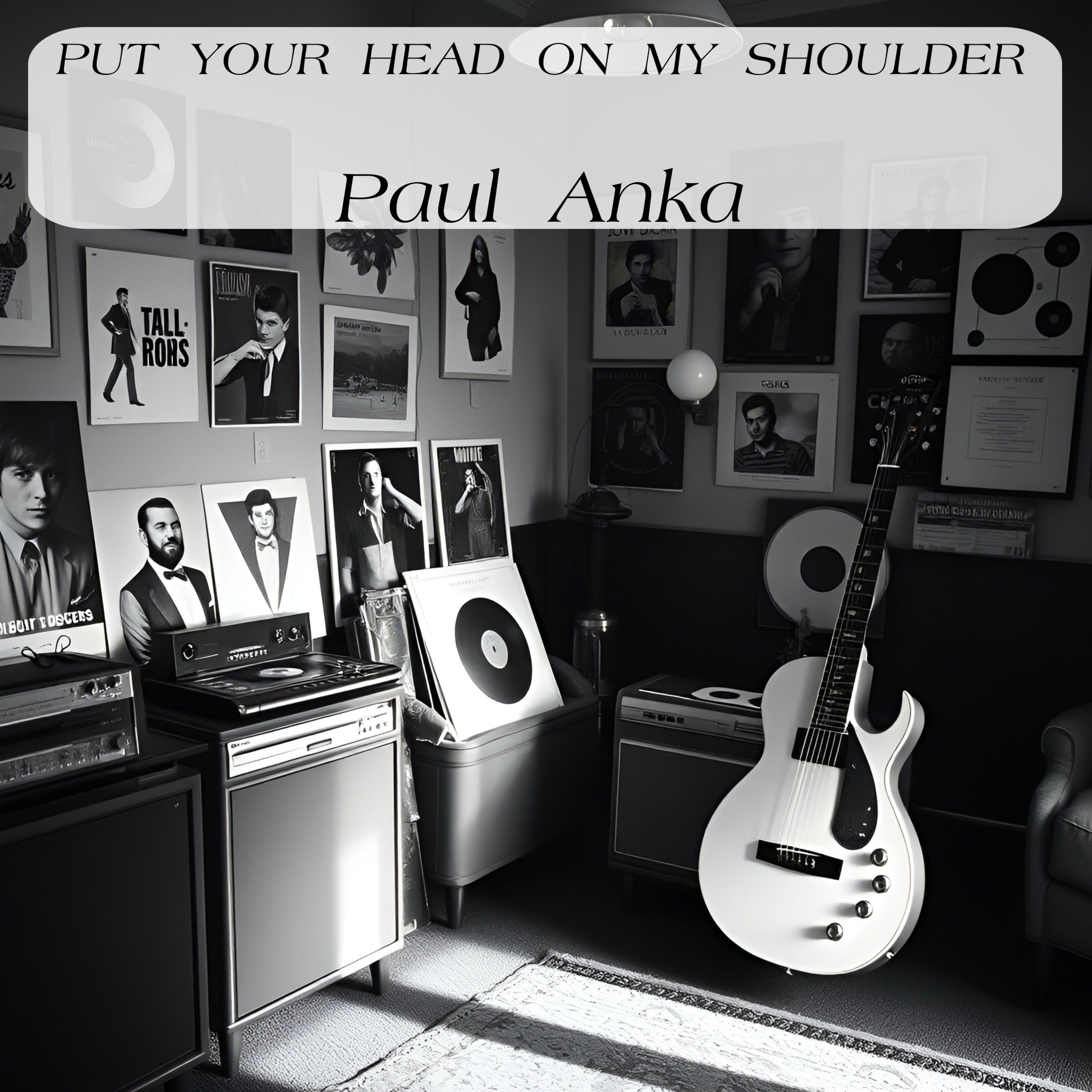 put your head on my shoulder - paul anka