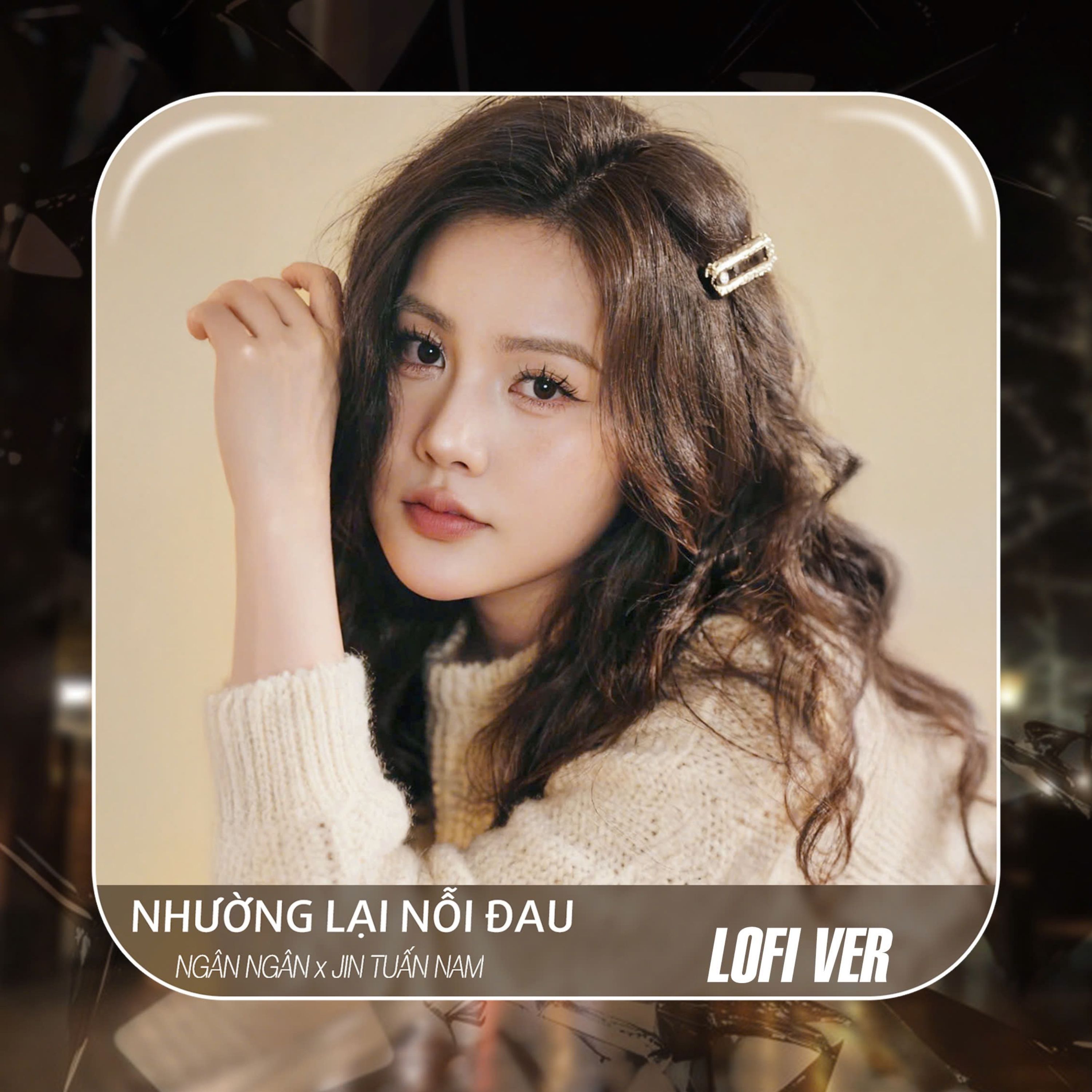 nhuong lai noi dau (beat lofi) - ngan ngan, jin tuan nam