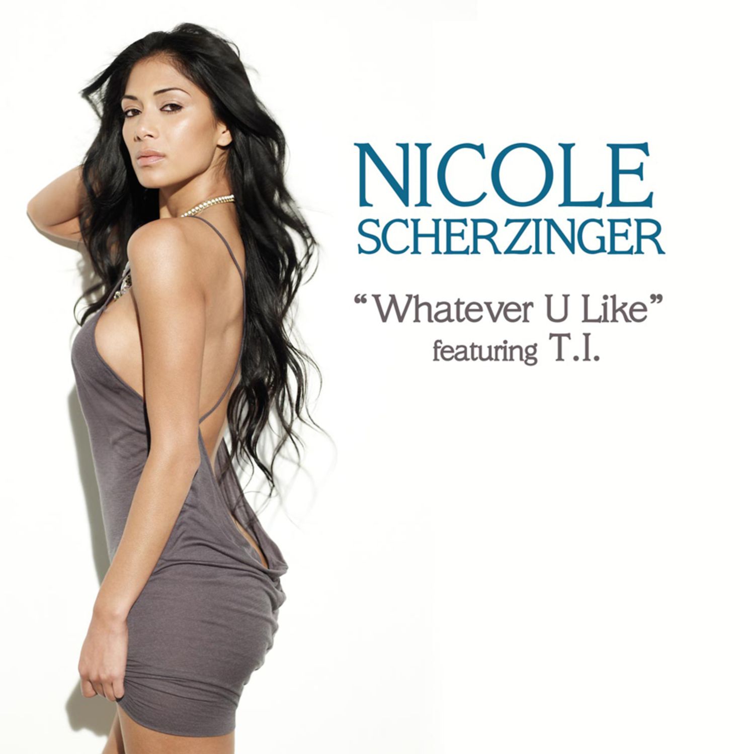 whatever u like (edited version) - nicole scherzinger, t.i.