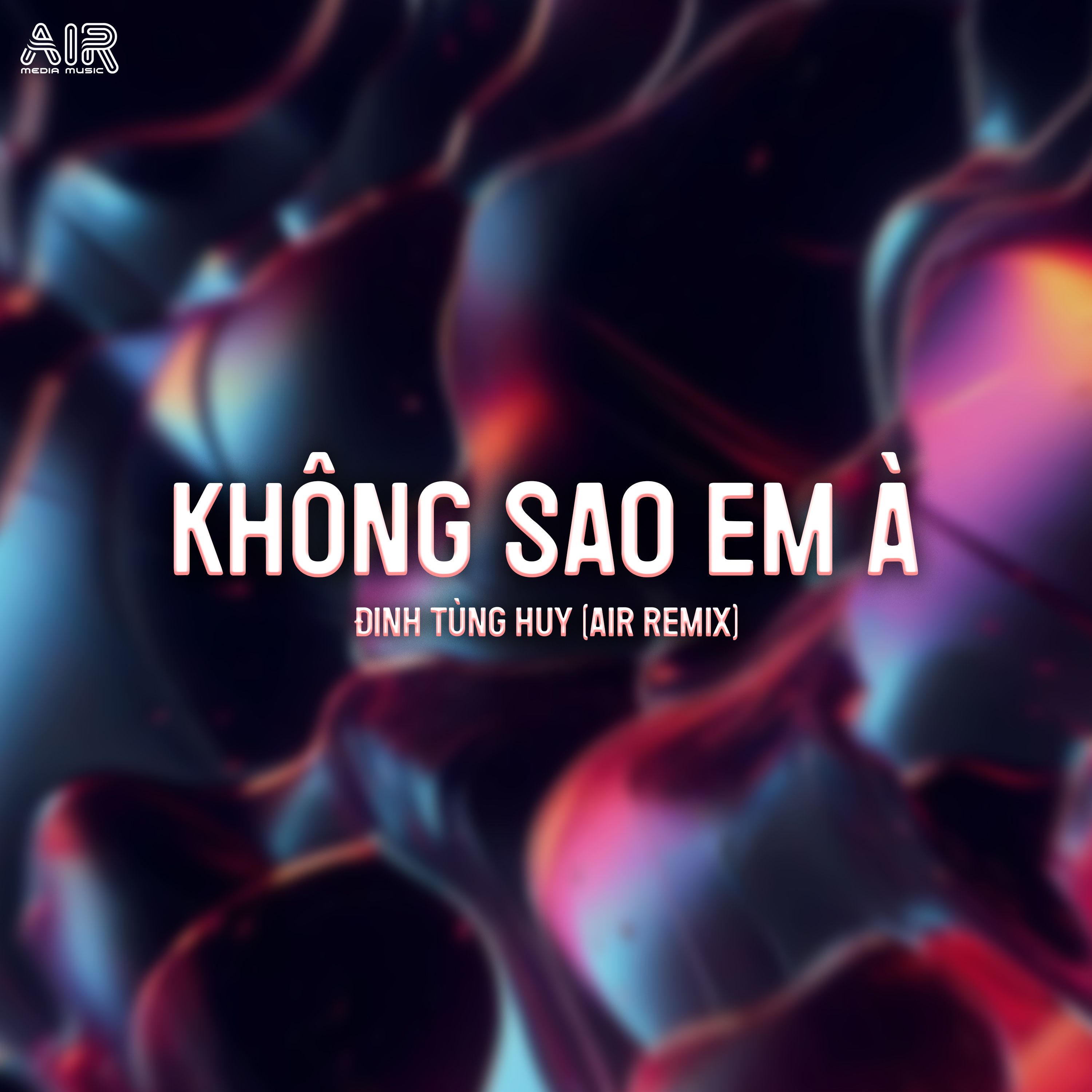 khong sao em a (air remix) - dinh tung huy