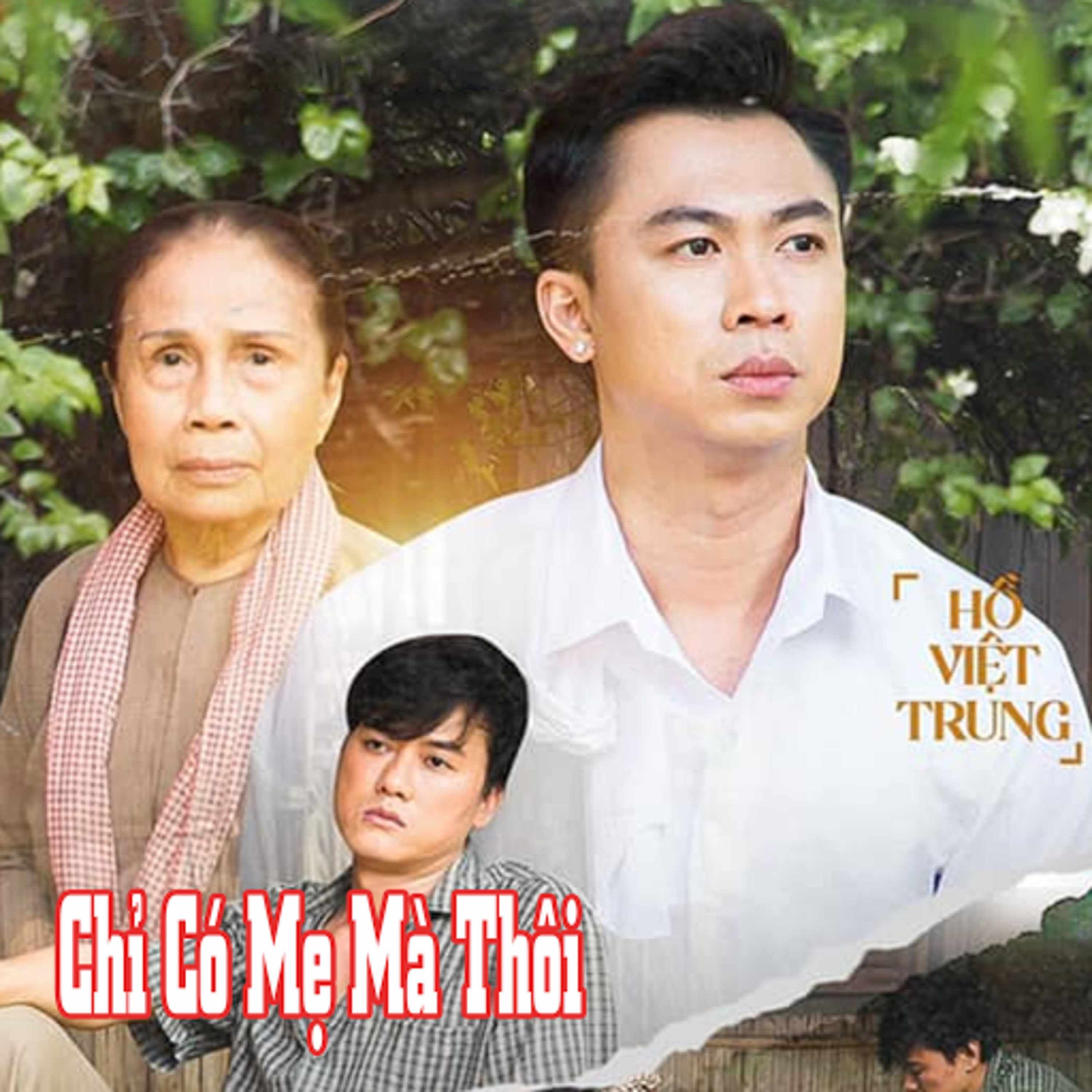 chi co me ma thoi - ho viet trung