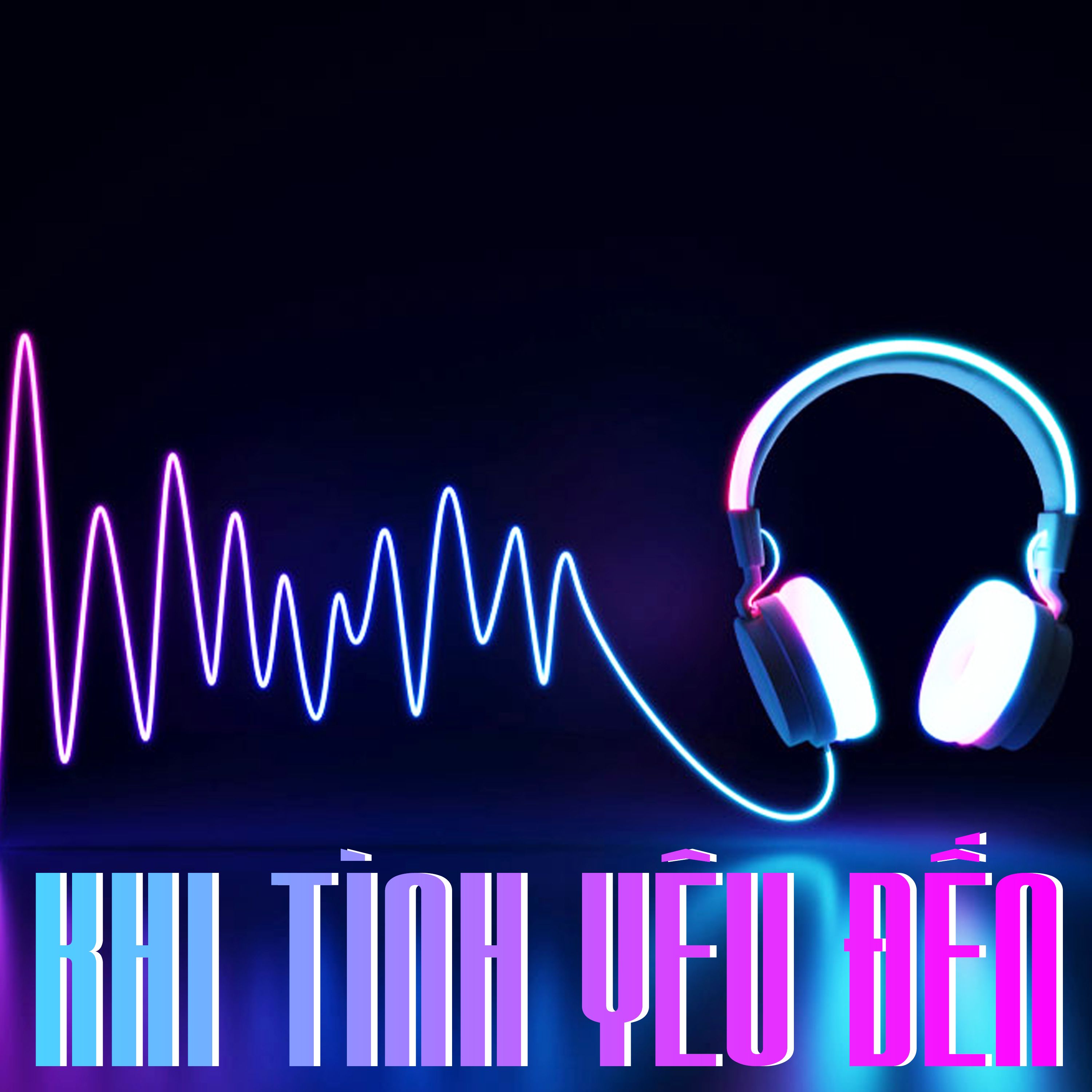 khi tinh yeu den - dang khoi